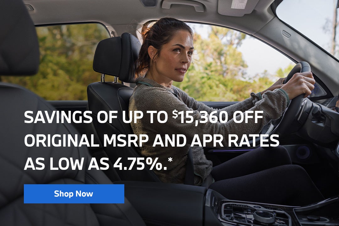 Savings of up to $15,360 off original MSRP and APR rates as 